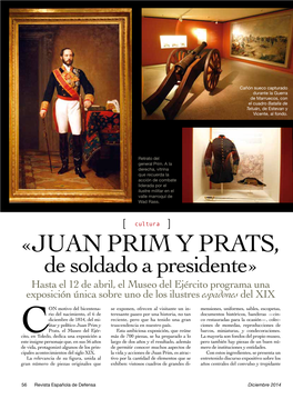 «JUAN PRIM Y PRATS, De Soldado a Presidente» Hasta El 12 De Abril, El Museo Del Ejército Programa Una Exposición Única Sobre Uno De Los Ilustres Espadones Del XIX