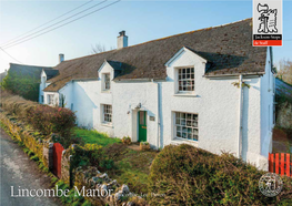 Lincombe Manor Lincombe, Lee, Devon a Historic Residence, Situated Within Close Proximity of the Coast, Benefiting from a Range of Stone Barns