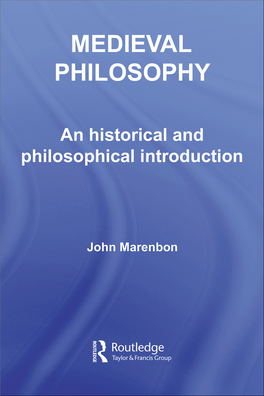 Medieval Philosophy: an Historical and Philosophical Introduction