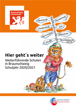 Hier Geht´S Weiter Weiterführende Schulen in Braunschweig Schuljahr 2020/2021 Inhalt