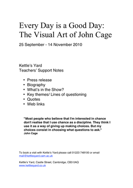 Every Day Is a Good Day: the Visual Art of John Cage