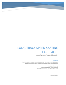 LONG TRACK SPEED SKATING FAST FACTS 2018 Pyeongchang Olympics