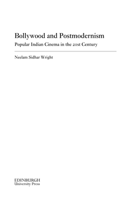 Bollywood and Postmodernism Popular Indian Cinema in the 21St Century