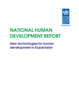 New Technologies for Human Development in Kazakhstan National Human Development Report - 2006