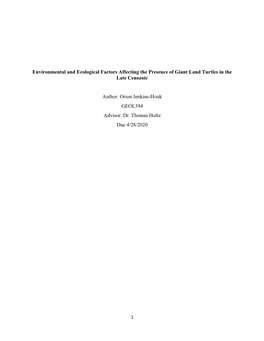 Environmental and Ecological Factors Affecting the Presence of Giant Land Turtles in the Late Cenozoic Author: Orion Jenkins-Hou