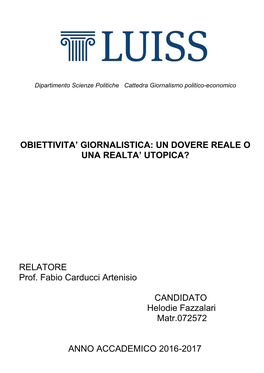 Obiettivita' Giornalistica: Un Dovere Reale O Una Realta