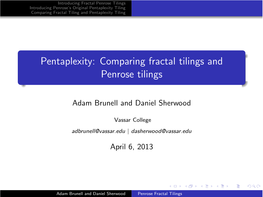 Pentaplexity: Comparing Fractal Tilings and Penrose Tilings