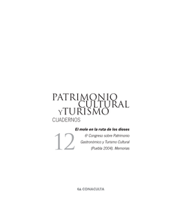 El Mole En La Ruta De Los Dioses 6O Congreso Sobre Patrimonio Gastronómico Y Turismo Cultural 12 (Puebla 2004)