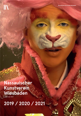 2019 / 2020 / 2021 Nassauischer Kunstverein Wiesbaden