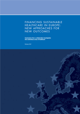 Financing Sustainable Healthcare in Europe: New Approaches for New Outcomes