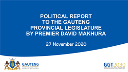 Political Report to the Gauteng Provincial Legislature by Premier David Makhura