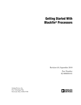 Getting Started with Blackfin Processors, Revision 6.0, September 2010