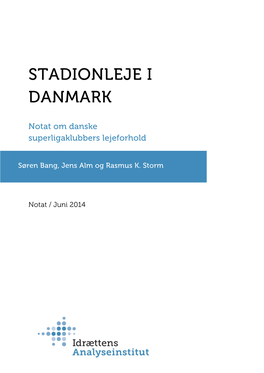 Stadionleje I Danmark. Notat Om Danske