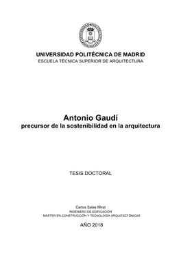 Antonio Gaudí Precursor De La Sostenibilidad En La Arquitectura