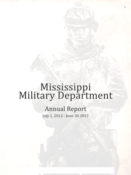 Mississippi Military Department Annual Report July 1, 2012 - June 30 2013