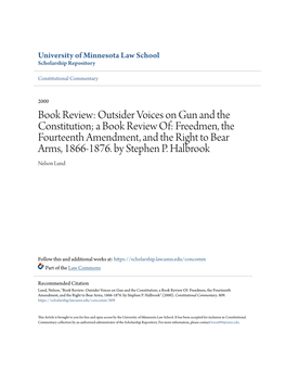 Book Review: Outsider Voices on Gun and the Constitution; a Book Review Of: Freedmen, the Fourteenth Amendment, and the Right to Bear Arms, 1866-1876