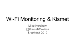 Wi-Fi Monitoring & Kismet