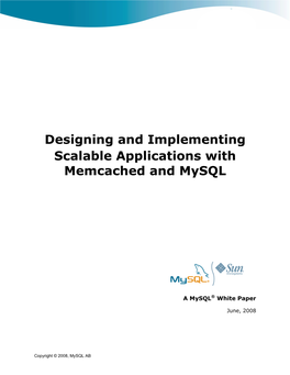 Designing and Implementing Scalable Applications with Memcached and Mysql