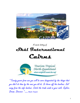 To Download a PDF of the SKAL Club of Cairns History