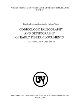 Codicology, Paleography, and Orthography of Early Tibetan Documents