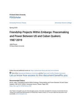 Friendship Projects Within Embargo: Peacemaking and Power Between US and Cuban Quakers 1987-2019