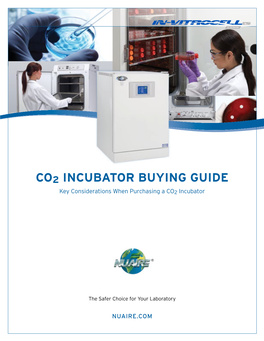 CO2 INCUBATOR BUYING GUIDE Key Considerations When Purchasing a CO2 Incubator