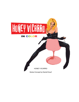 HONEY VICARRO Series Concept by Daniel Knauf