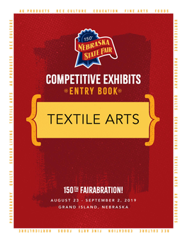 Textile Arts Department Superintendent ~ Sue Brown 402-463-6767 (Office) 402-460-7988 (Mobile) Nebraska State Fair (NSF)