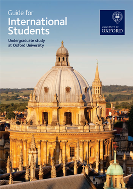 Guide for International Students Undergraduate Study at Oxford University Contents