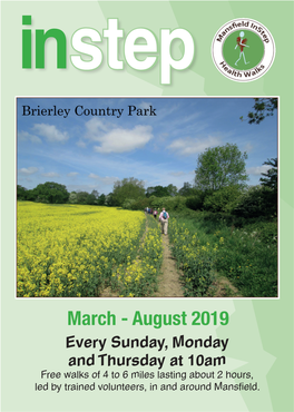August 2019 Every Sunday, Monday and Thursday at 10Am Free Walks of 4 to 6 Miles Lasting About 2 Hours, Led by Trained Volunteers, in and Around Mansfield