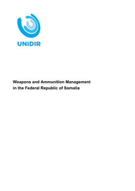 Weapons and Ammunition Management in the Federal Republic of Somalia