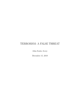 Terrorism: a False Threat