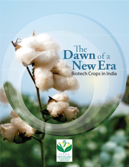 The Dawn of a New Era, Excerpted from the Global Status of Commercialized Biotech/GM Crops: 2008