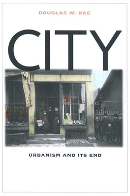 Urbanism and Its End
