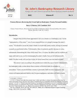 Trustees Beware: Reviewing the Circuit Split on Bankruptcy Trustee Personal Liability Barry Z. Bazian, J.D. Candidate 2013 Intro