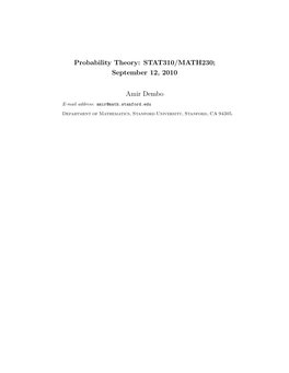 Probability Theory: STAT310/MATH230; September 12, 2010 Amir Dembo