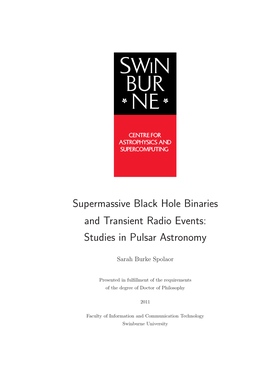 Supermassive Black Hole Binaries and Transient Radio Events: Studies in Pulsar Astronomy