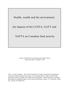 Health, Wealth and the Environment: the Impacts of the CUSTA, GATT