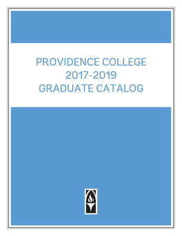 Providence College 2017-2019 Graduate Catalog