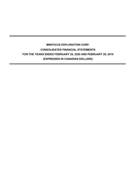 Minfocus Exploration Corp. Consolidated Financial Statements for the Years Ended February 29, 2020 and February 28, 2019 (Expressed in Canadian Dollars)