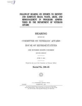 Follow-Up Hearing on Efforts to Identify and Eliminate Fraud, Waste, Abuse, and Mismanagement in Programs Adminis- Tered by the Department of Veterans Affairs