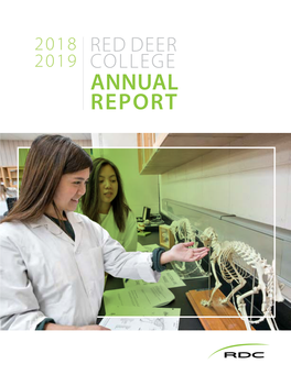 ANNUAL REPORT VISION to Be the Post-Secondary Institution of Choice Serving Learners and Communities Through Leadership, Excellence, and Innovation