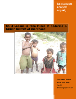 Child Labour in Mica Mines of Jharkhand- a Situation Analysis Report