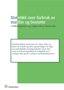 Statistikk Over Forbruk Av Startlån Og Bostøtte I Folloregionen Og Region Øvre Romerike