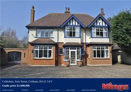 Critholme, Sole Street, Cobham, DA12 3AY Guide Price £1,600,000