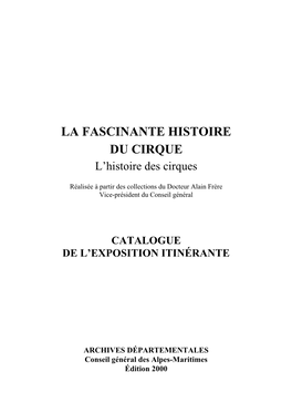 LA FASCINANTE HISTOIRE DU CIRQUE L’Histoire Des Cirques