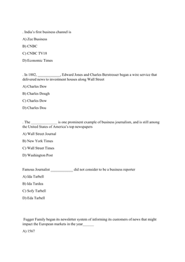 India's First Business Channel Is A) Zee Business B) CNBC C) CNBC TV18 D) Economic Times . in 1882, ___, Edward Jo