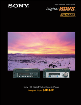 Sony HD Digital Video Cassette Player Linear/Nonlinear Editing Systems © 2003 Sony Corporation