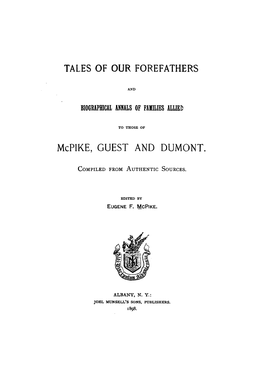 TALES of OUR FOREFATHERS Mcpike, GUEST and DUMONT