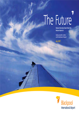 The Future Blackpool International Airport Master Plan Blackpool Airport Ltd
